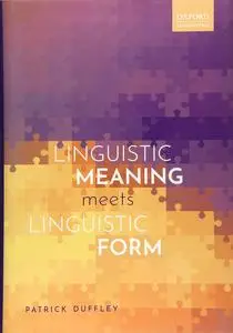 Linguistic Meaning Meets Linguistic Form