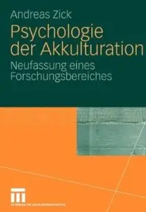 Psychologie der Akkulturation: Neufassung eines Forschungsbereiches (repost)