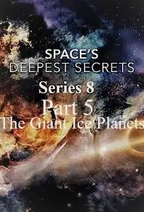 Science Ch - Spaces Deepest Secrets Series 8: Part 5 the Giant Ice Planets (2021)