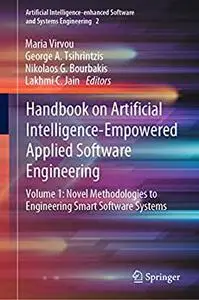 Handbook on Artificial Intelligence-Empowered Applied Software Engineering: VOL.1