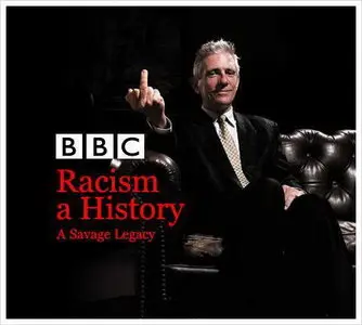 BBC - Racism : A History (2007)