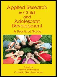 Applied Research in Child and Adolescent Development: A Practical Guide