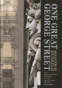 One Great George Street: The Headquarters Building of the Institution of Civil Engineers (Repost)