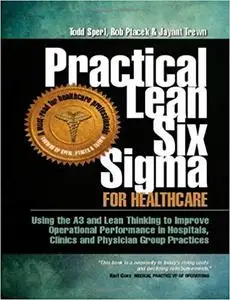 Practical Lean Six Sigma for Healthcare