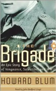 The Brigade: An Epic Story of Vengeance, Salvation, and WWII (Audiobook)