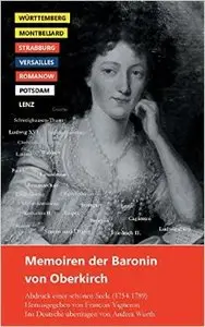 Memoiren der Baronin von Oberkirch: Abdruck einer schönen Seele (1754-1789)