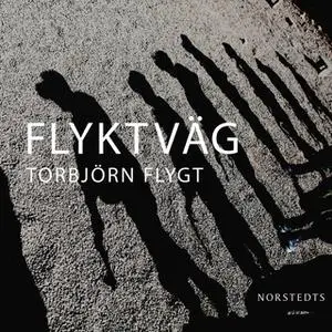 «Flyktväg» by Torbjörn Flygt