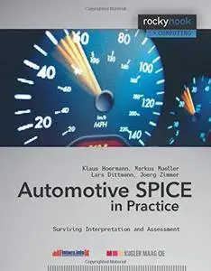 Automotive SPICE in Practice: Surviving Implementation and Assessment