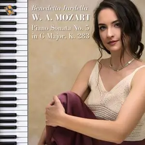 Benedetta Iardella - Mozart: Piano Sonata No. 5 in G Major, K. 283 (2024) [Official Digital Download]