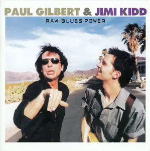 Paul Gilbert & Jimi Kidd - Raw Blues Power (2002)