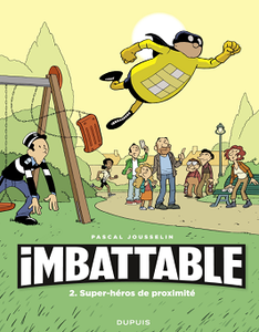Imbattable - Tome 2 - Super-héros de proximité (2018)