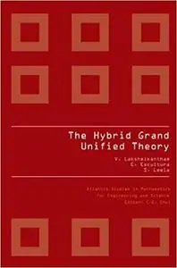 The Hybrid Grand Unified Theory