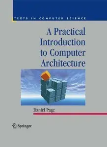 A Practical Introduction to Computer Architecture (repost)