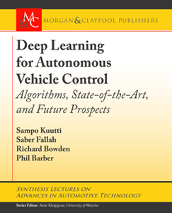 Deep Learning for Autonomous Vehicle Control : Algorithms, State-of-the-Art, and Future Prospects