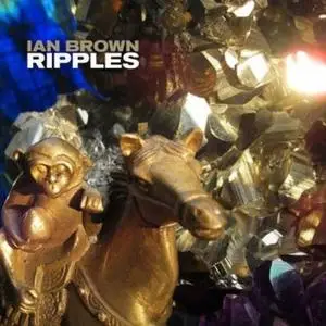 Ian Brown - Ripples (2019)