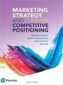 Marketing Strategy and Competitive Positioning, 7th Edition