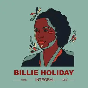 Billie Holiday - INTEGRAL BILLIE HOLIDAY 1946 - 1959 (2024) [Official Digital Download]