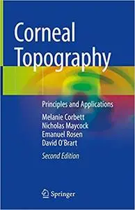 Corneal Topography: Principles and Applications (Repost)