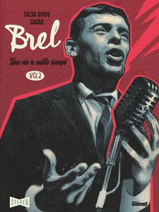 Brel - Une Vie à Mille Temps - Tome 2