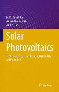 Solar Photovoltaics: Technology, System Design, Reliability and Viability (Repost)