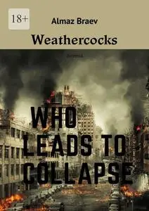 «Weathercocks. Zeremids» by Almaz Braev