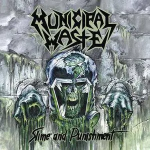 Municipal Waste - Slime And Punishment (2017)