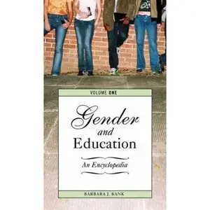Gender and Education [2 volumes]: An Encyclopedia (Repost)