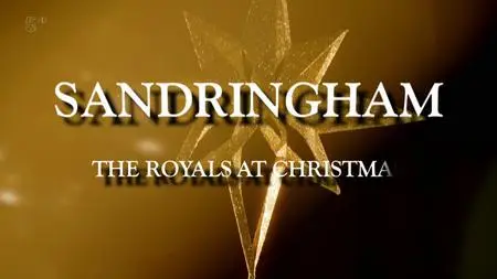 Ch5. - Sandringham: The Royals At Christmas (2019)