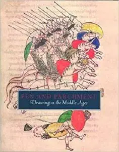 Pen and Parchment: Drawing in the Middle Ages (Metropolitan Museum of Art Publications)