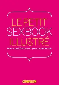 Cosmopolitan Hors-Série - Le Petit SexBook Illustré