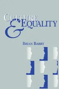 Culture and Equality: An Egalitarian Critique of Multiculturalism (repost)