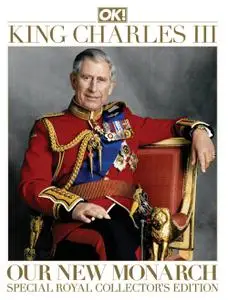 OK! King Charles III - Our New Monarch - October 2022