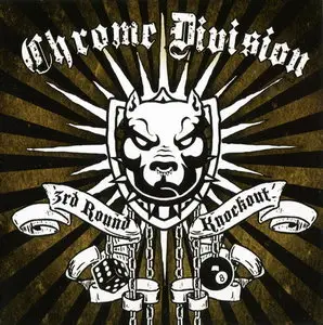 Chrome Division - 3rd Round Knockout (2011)