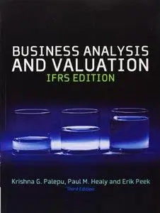 Business Analysis & Valuation: Text and Cases, Third IFRS Edition (Repost)