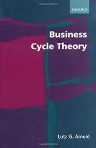 Business Cycle Theory [Kindle Edition]