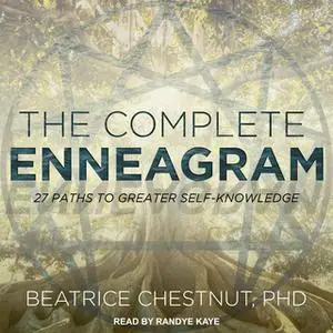 «The Complete Enneagram» by Beatrice Chestnut