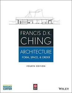 Architecture: Form, Space, and Order, 4th Edition (repost)