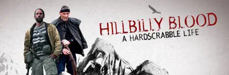 Hillbilly Blood A Hardscrabble Life S03 (2014)