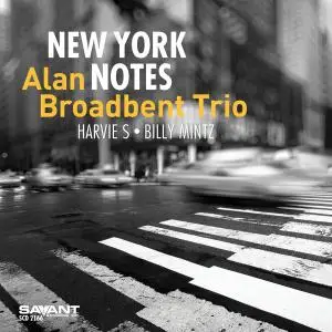 Alan Broadbent Trio - New York Notes (2019) [Official Digital Download 24/88]