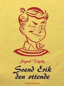 «Svend Erik den ottende» by Sigurd Togeby