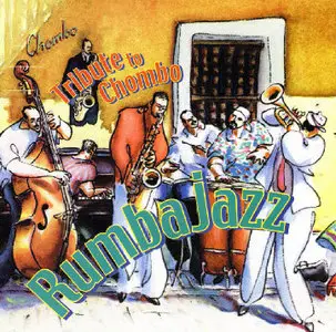 Rumbajazz - Tribute to Chombo  (2000)