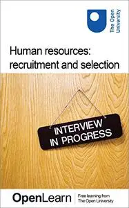 Human resources: recruitment and selection