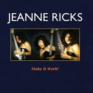 Jeanne Ricks - Make It Work! (2009)