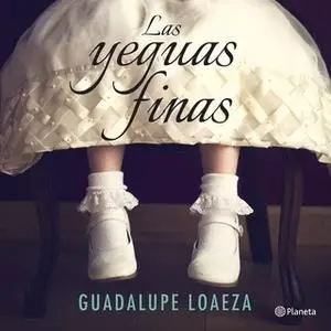 «Las yeguas finas» by Guadalupe Loaeza