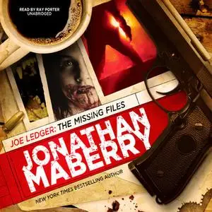 «Joe Ledger: The Missing Files» by Jonathan Maberry