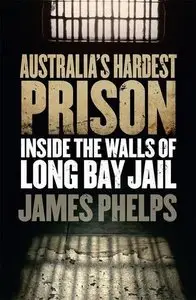 Australia's Hardest Prison: Inside the Walls of Long Bay Jail