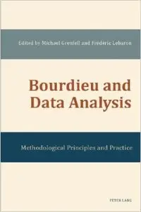 Bourdieu and Data Analysis: Methodological Principles and Practice