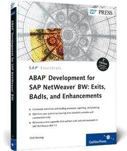 ABAP Development for SAP NetWeaver BW: Exits, BAdIs, and Enhancements, 3rd Edition