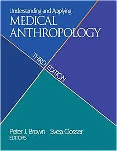 Understanding and Applying Medical Anthropology Ed 3