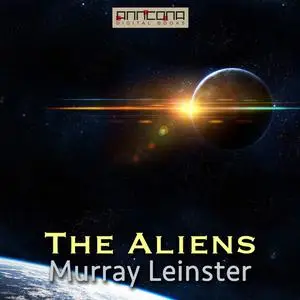 «The Aliens» by Murray Leinster